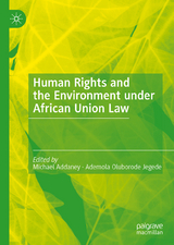 Human Rights and the Environment under African Union Law - 