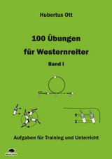100 Übungen für Westernreiter - Band 1 - Hubertus Ott