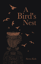 Bird's Nest -  Sierra Kish