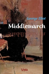 Middlemarch - George Eliot