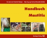 Handbuch Mastitis - Friedrich Stampa, Siegfried Kalchreuter, Gertrud Brunotte-Schütte