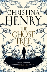 The Ghost Tree - Christina Henry