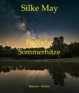 Tödliche Sommerhitze - Silke May