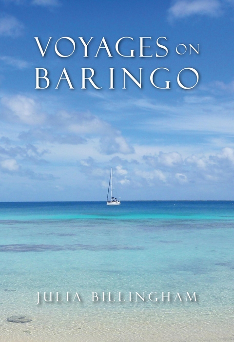 Voyages on Baringo - Julia D Billingham