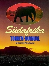 Südafrika  Touren-Manual - Christian Pehlemann