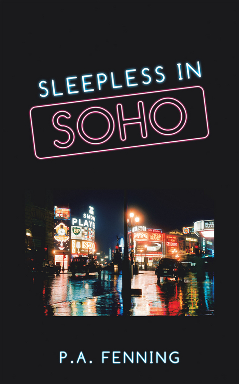 Sleepless in Soho - P.A. Fenning