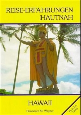 Reise-Erfahrungen hautnah Hawaii - Hannelore M Wagner