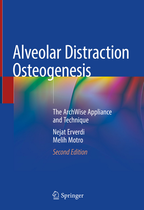 Alveolar Distraction Osteogenesis - Nejat Erverdi, Melih Motro