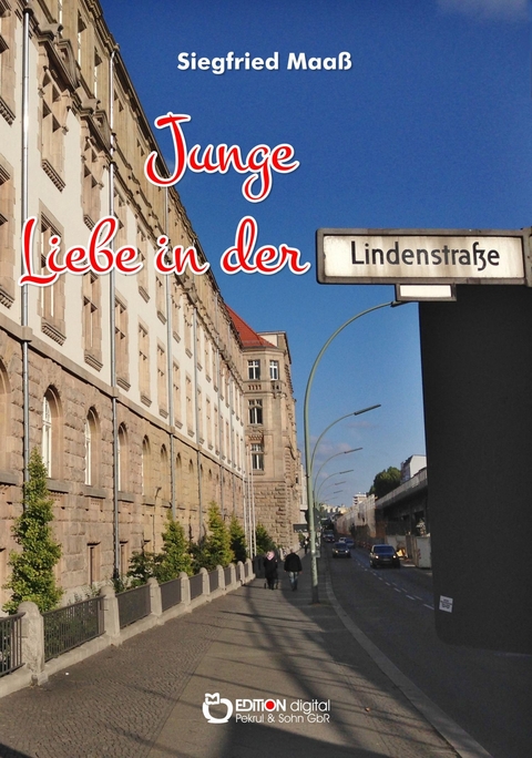 Junge Liebe in der Lindenstraße - Siegfried Maaß
