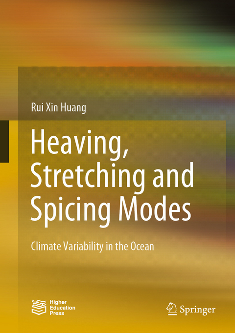 Heaving, Stretching and Spicing Modes -  Rui Xin Huang