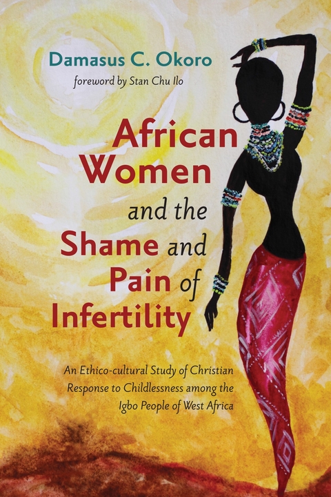 African Women and the Shame and Pain of Infertility -  Damasus C. Okoro