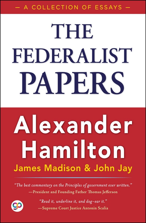 Federalist Papers -  Alexander Hamilton,  James Madison