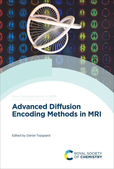 Advanced Diffusion Encoding Methods in MRI - 