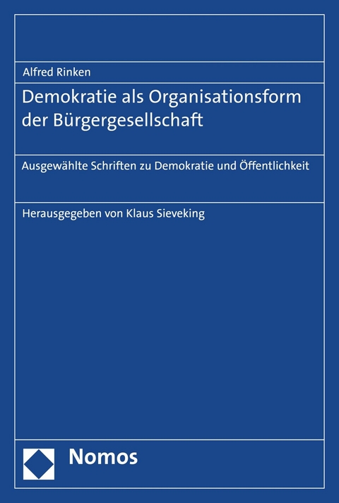 Demokratie als Organisationsform der Bürgergesellschaft - Alfred Rinken