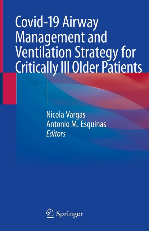 Covid-19 Airway Management and Ventilation Strategy for Critically Ill Older Patients - 