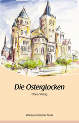 Die Osterglocken - Clara Viebig