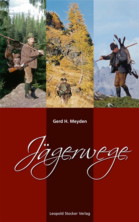 Jägerwege - Gerd H Meyden
