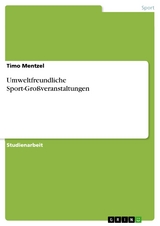 Umweltfreundliche Sport-Großveranstaltungen - Timo Mentzel