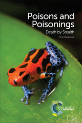 Poisons and Poisonings -  Tony Hargreaves