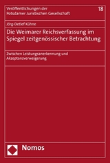 Die Weimarer Reichsverfassung im Spiegel zeitgenössischer Betrachtung -  Jörg-Detlef Kühne