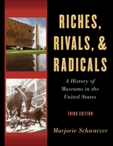 Riches, Rivals, and Radicals -  Marjorie Schwarzer