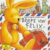 Briefe von Felix: Ein kleiner Hase auf Weltreise - Langen, Annette; Droop, Constanza