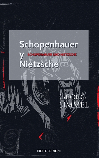 Schopenhauer y Nietzsche - Georg Simmel; Georg Simmel