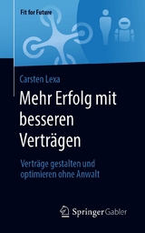 Mehr Erfolg mit besseren Verträgen - Carsten Lexa