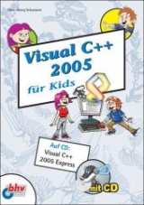 Visual C++ 2005 für Kids - Hans-Georg Schumann