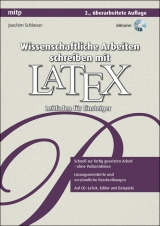 Wissenschaftliche Arbeiten schreiben mit LaTeX - Schlosser, Joachim