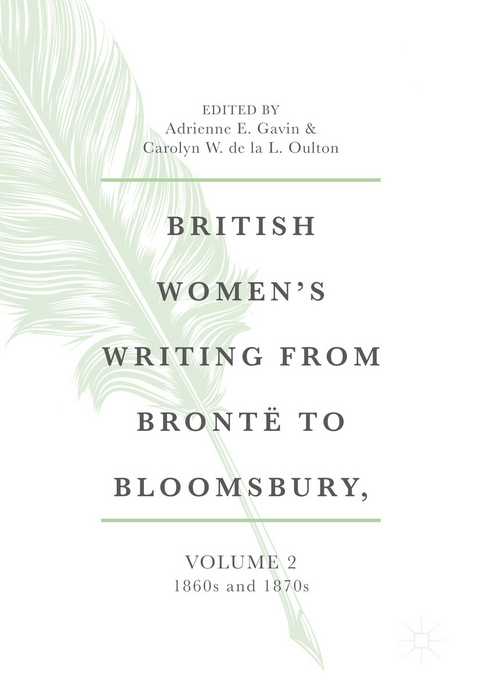 British Women's Writing from Brontë to Bloomsbury, Volume 2 - 