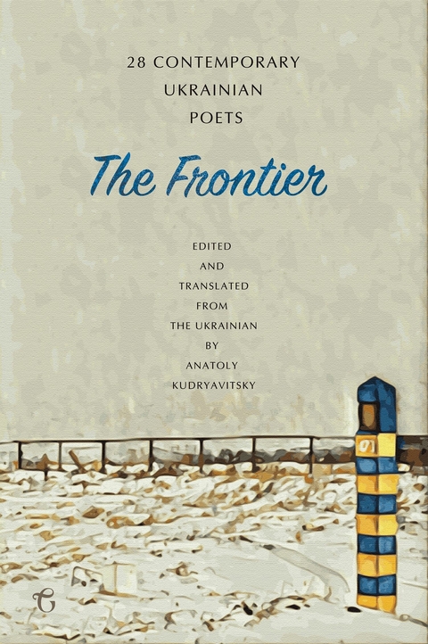Frontier: 28 Contemporary Ukrainian Poets