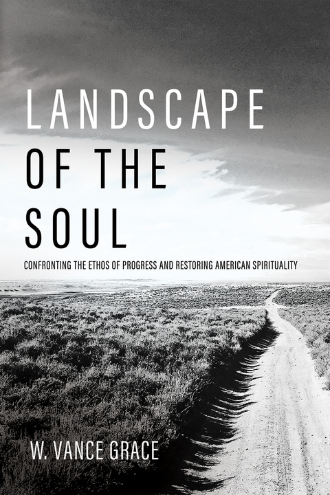 Landscape of the Soul - W. Vance Grace