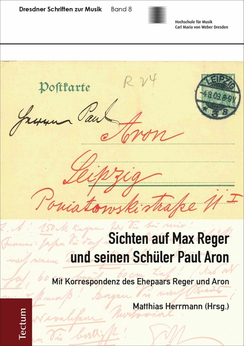 Sichten auf Max Reger und seinen Schüler Paul Aron - 