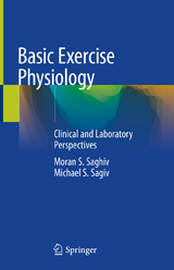 Basic Exercise Physiology -  Moran S. Saghiv,  Michael S. Sagiv