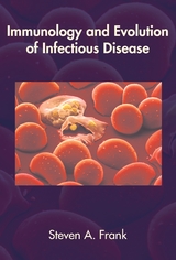 Immunology and Evolution of Infectious Disease - Steven A. Frank