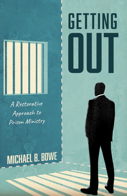 Getting Out - Michael B. Bowe