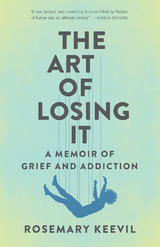 Art of Losing It -  Rosemary Keevil