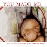 You Made Me - Erin Minta Maxfield-Steele