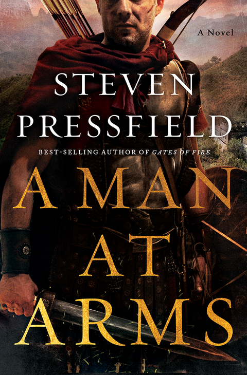 A Man at Arms: A Novel - Steven Pressfield