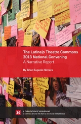 Latina/o Theatre Commons 2013 National Convening -  Brian Eugenio Herrera