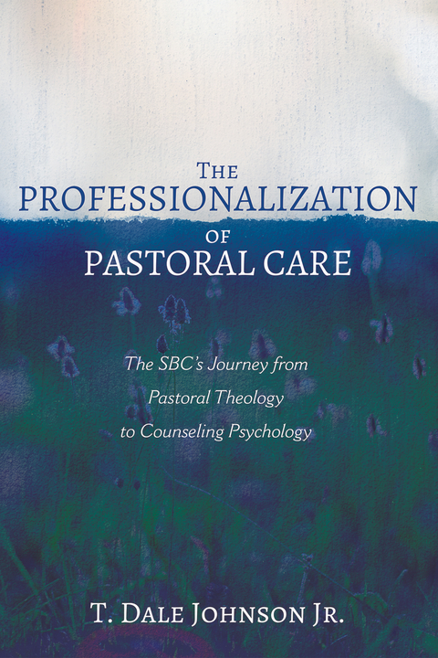 The Professionalization of Pastoral Care - T. Dale Johnson