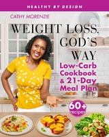 Weight Loss, God's Way -  Cathy Morenzie