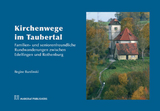 Kirchenwege im Taubertal - Regine Burdinski