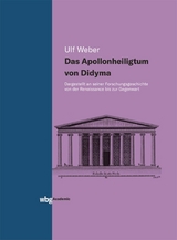 Das Apollonheiligtum von Didyma - Ulf Weber