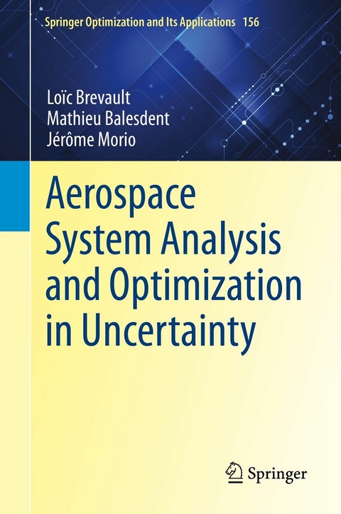 Aerospace System Analysis and Optimization in Uncertainty -  Loïc Brevault,  Mathieu Balesdent,  Jérôme Morio