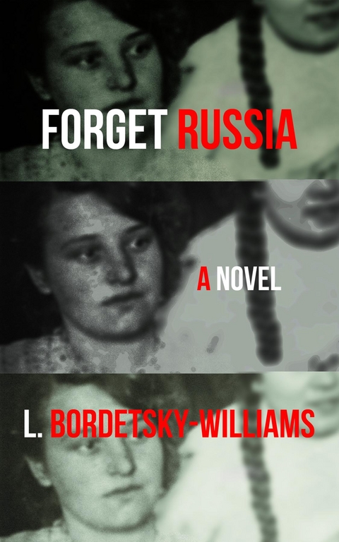 Forget Russia -  L. Bordetsky-Williams