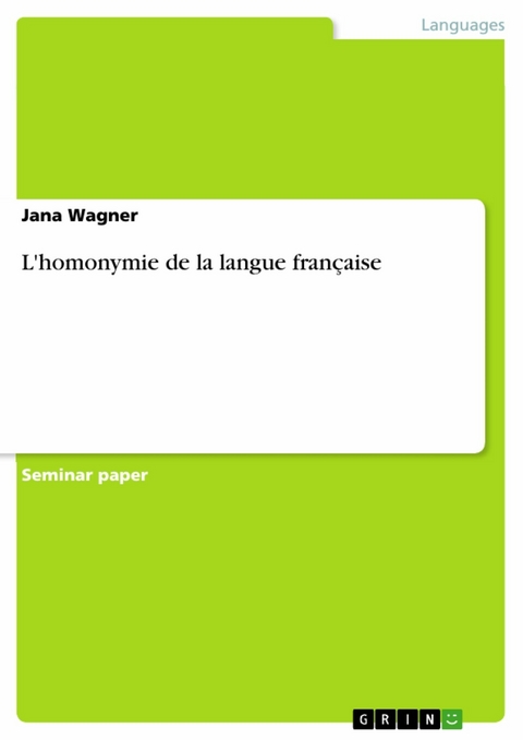 L'homonymie de la langue française - Jana Wagner