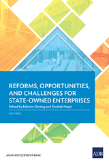 Reforms, Opportunities, and Challenges for State-Owned Enterprises - 