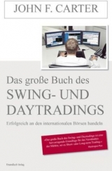 Das große Buch des Swing- und Daytradings - John F. Carter